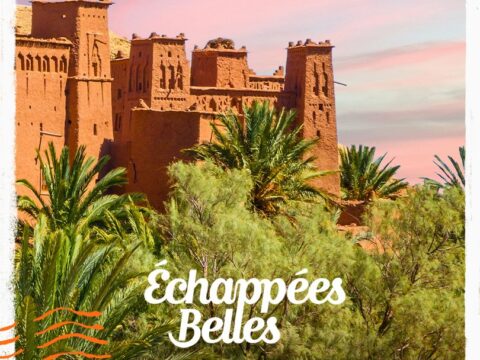 🇲🇦-Magnifique reportage : le tour des villages du Maroc par «Échappées Belles»