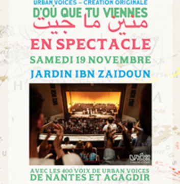 🇲🇦-Agadir : « D’où que tu viennes » par Urban Voices au Parc Ibn Zaïdoun ce samedi 19 novembre 2022