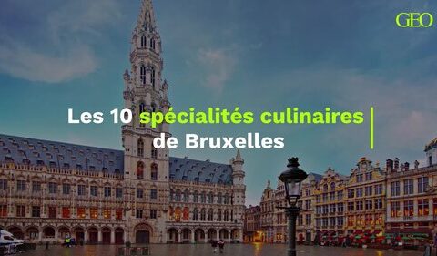 🇧🇪- Bruxelles : connaissez-vous ses 10 spécialités culinaires ?