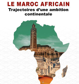 🇲🇦- « Le Maroc africain : trajectoires d’une ambition continentale » de Bakary Sambe